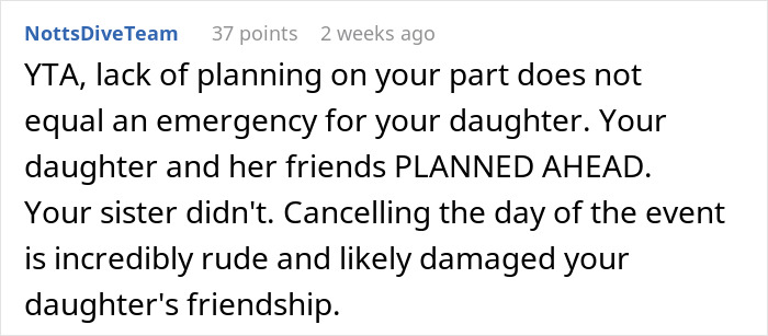 Comment criticizing a parent for prioritizing a family trip over daughter's promised plans with friends.