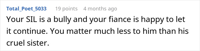 Comment discussing a fianc&eacute; siding with his sister, called a bully, over his partner.