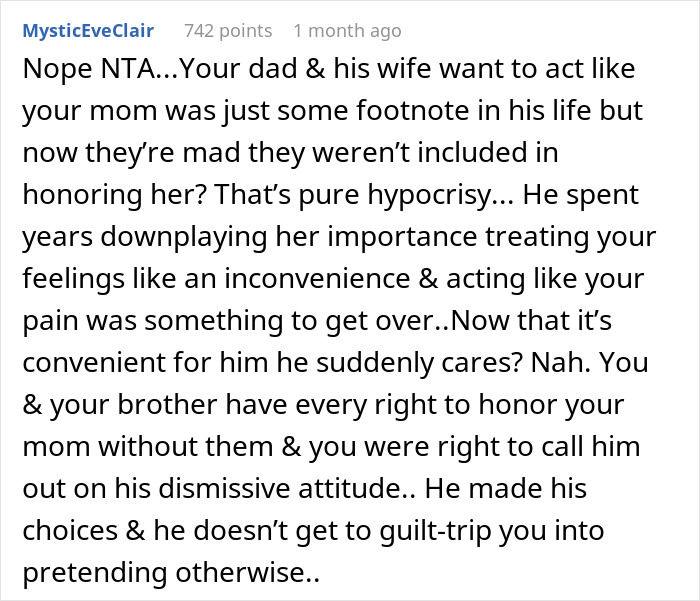 Reddit comment discussing family dynamics, honoring mom, and dad's perceived hypocrisy. Reddit comment discussing family dynamics, honoring mom, and dad's perceived hypocrisy.