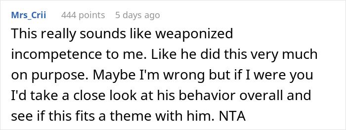 Comment discussing weaponized incompetence in response to a wife's complaint about her husband's actions. Comment discussing weaponized incompetence in response to a wife's complaint about her husband's actions.