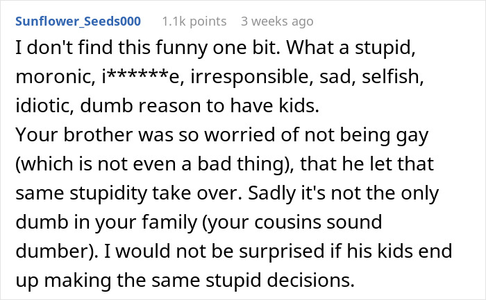Man's irresponsible reason for fatherhood criticized in online comment.