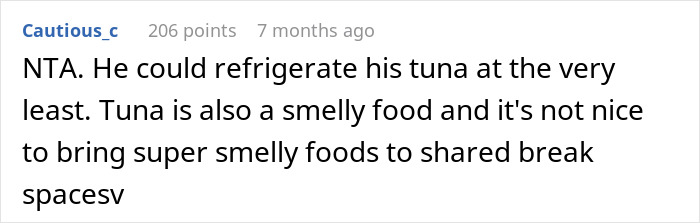 Comment on tuna being smelly in the breakroom and suggesting refrigeration for shared spaces.