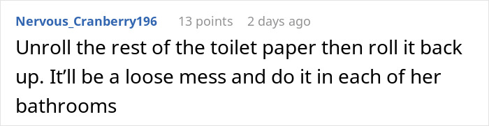 Comment about dealing with MIL’s toilet paper habits, suggesting a messy re-roll as a prank. Comment about dealing with MIL’s toilet paper habits, suggesting a messy re-roll as a prank.