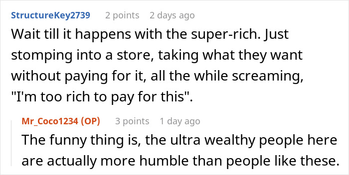 Text exchange about wealth: First commenter jokes about the super-rich; second commenter argues true wealthy are humble. Text exchange about wealth: First commenter jokes about the super-rich; second commenter argues true wealthy are humble.