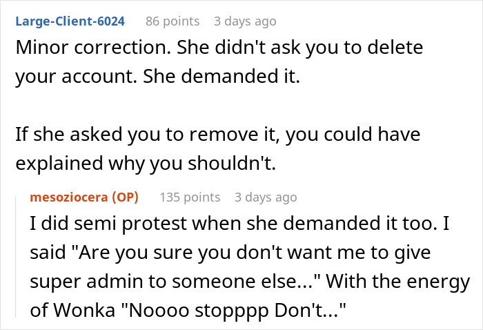 Text exchange about a female boss demanding account deletion, highlighting employee's humorous protest with Wonka reference. Text exchange about a female boss demanding account deletion, highlighting employee's humorous protest with Wonka reference.