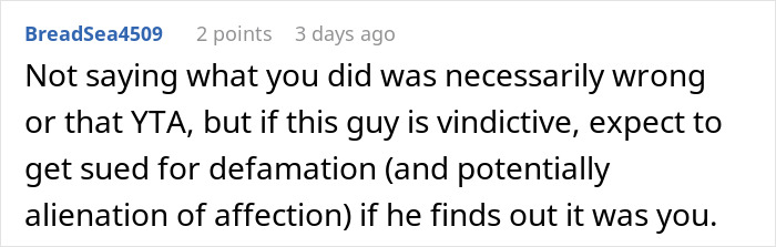 Comment warning about legal risks related to revealing an ex's criminal record to his pregnant wife.