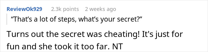 Comment about coworker cheating in a walking competition for fun, posted 2 weeks ago. Comment about coworker cheating in a walking competition for fun, posted 2 weeks ago.