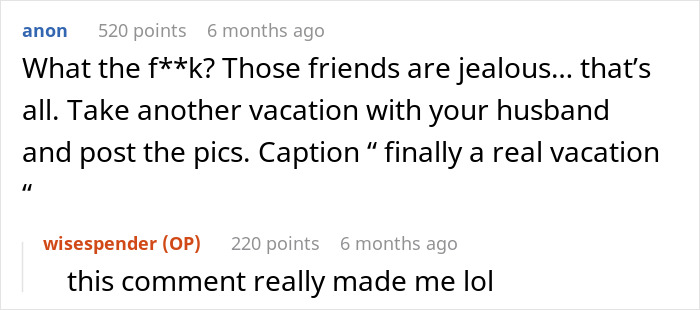 Comment discussing friends' jealousy over a child-free woman's vacation, suggesting to share more vacation photos.