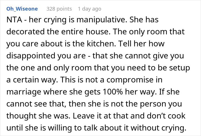 Comment discussing a man refusing to cook until his wife stops decorating their kitchen, citing lack of compromise. Comment discussing a man refusing to cook until his wife stops decorating their kitchen, citing lack of compromise.