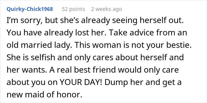 Comment discussing selfish behavior at a wedding, suggesting finding a new maid of honor.