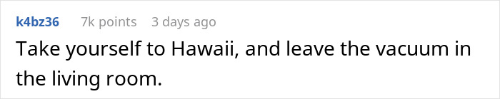 "Comment humorously suggests leaving vacuum gift from husband for wife in the living room.
