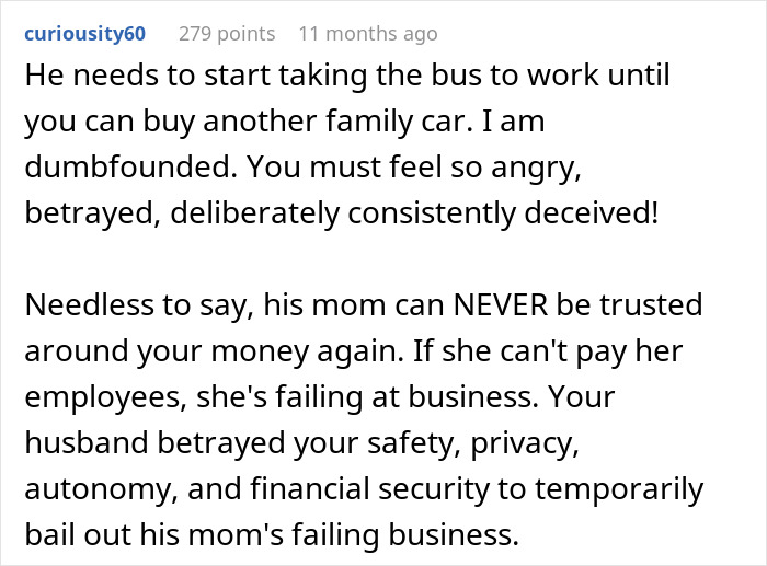 Reddit comment on a husband secretly loaning $7.5K to mom, affecting his wife's trust and car purchase plans.