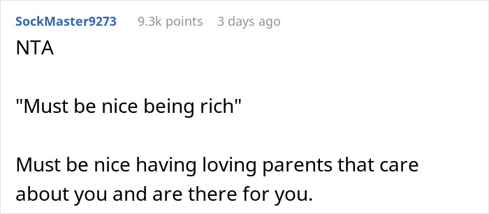 Reddit comment discussing family and wealth with phrases "Must be nice being rich" and "Must be nice having loving parents. Reddit comment discussing family and wealth with phrases "Must be nice being rich" and "Must be nice having loving parents.