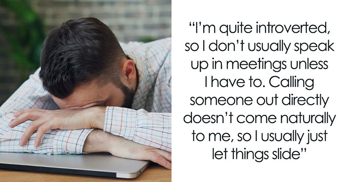 Man Stays Quiet When Coworker Takes Credit For His Work, It Works Out In His Favor