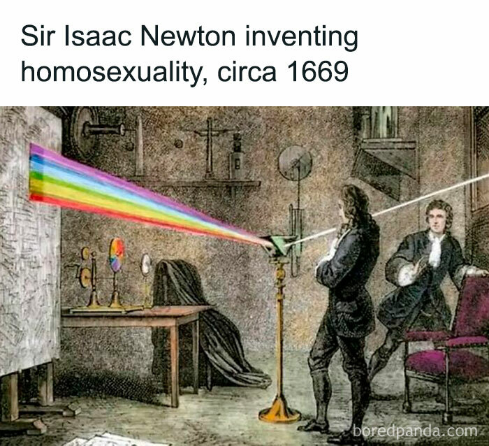 Historical humor meme of Isaac Newton with a rainbow prism experiment in a vintage illustration.
