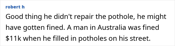 Comment highlighting a man fined in Australia for filling potholes, linked to local hero prank story.
