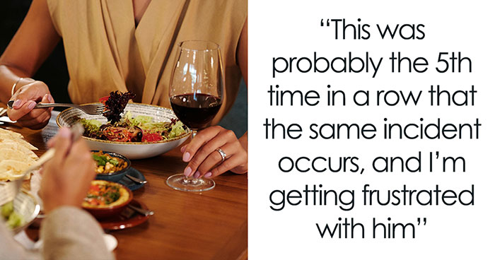 Guy Throws Tantrums In Restaurants Because He Misunderstands What He Orders, GF At Wit’s End