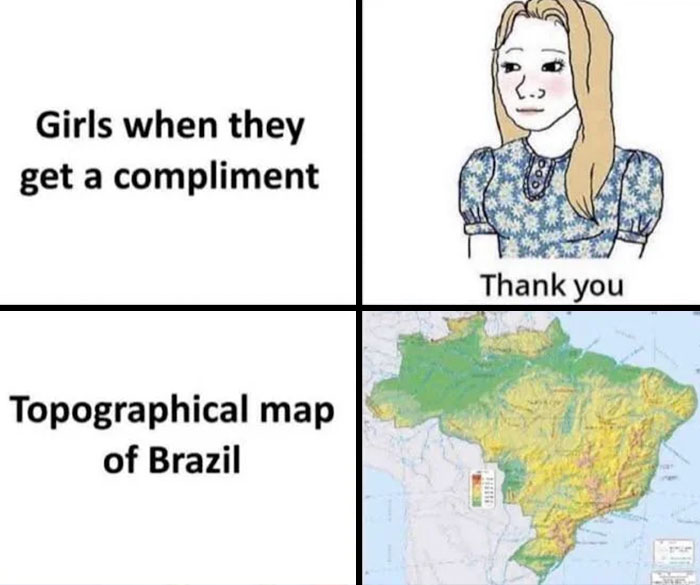 Meme comparison: girl thanking for a compliment and a topographical map of Brazil.