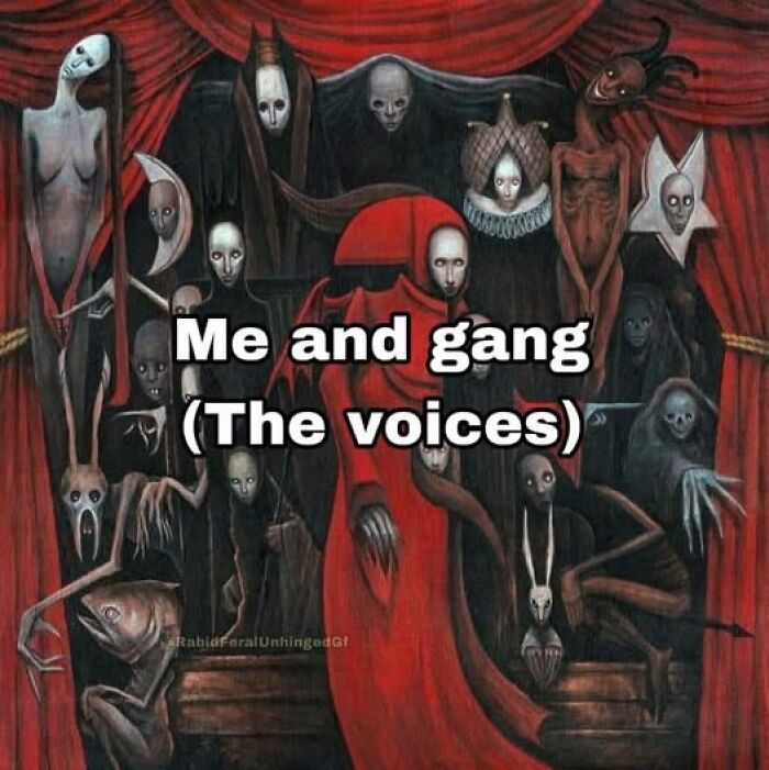 Fantasy creatures surround the text "Me and gang (The voices)" illustrating a mental health meme.