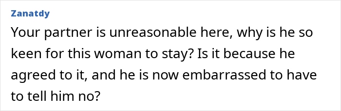 Comment questioning a partner's reason for letting a woman stay in their spare room.
