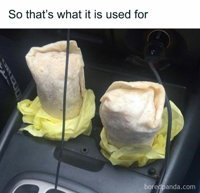 Food memes: Two burritos in a car cup holder, wrapped in yellow paper, with text "So that's what it is used for."