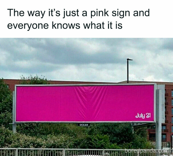 Pink billboard with the date "July 21" humorously suggesting universal recognition.