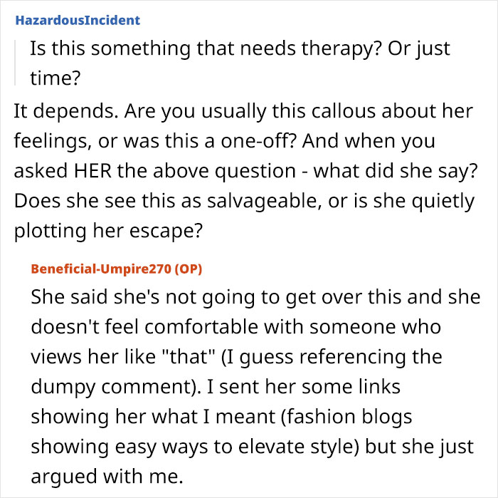 Man confused by girlfriend's cold response after calling her "boring and dumpy" in online relationship advice thread. Man confused by girlfriend's cold response after calling her "boring and dumpy" in online relationship advice thread.