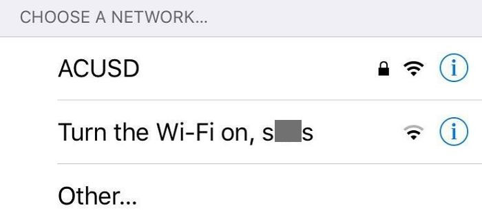 Wi-Fi list with a passive-aggressive network name displayed humorously.