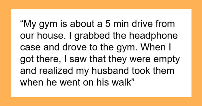 Woman Returns Home From Gym To Take Her Headphones, Flabbergasted When Hubby Calls Her Disgusting