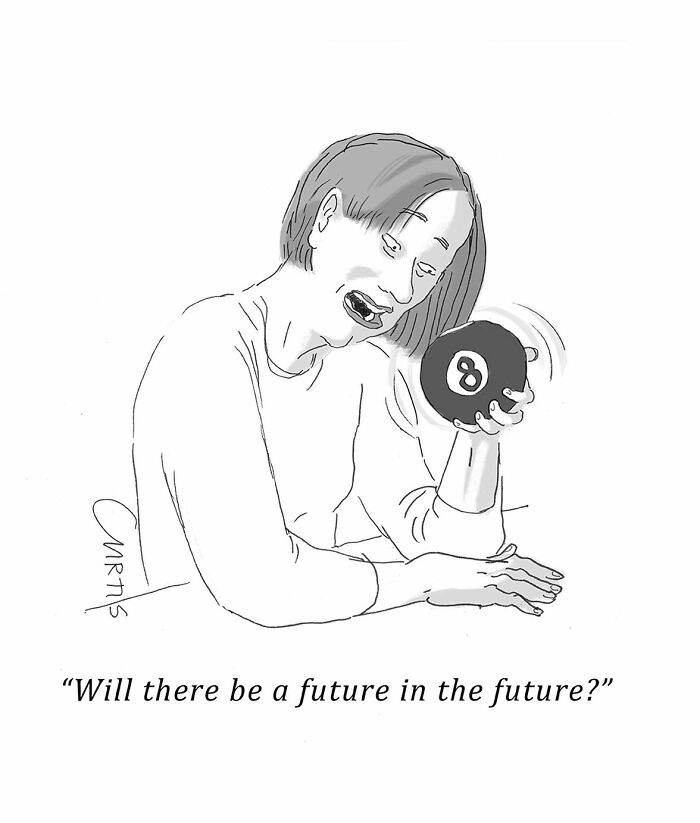 Person pondering future with a Magic 8-Ball, cartoonist's one-panel comic on everyday life questions.