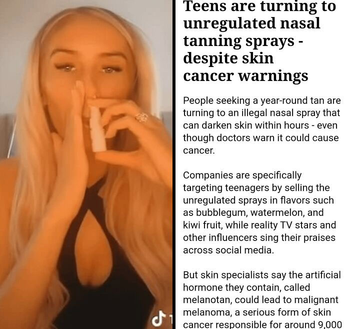 Entitled influencer using nasal tanning spray despite cancer warnings, promoting dangerous trend among teens.