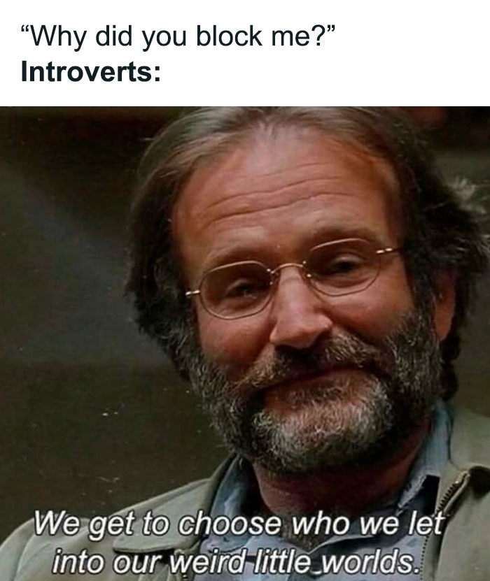 Man with glasses smirking, meme text about introverts choosing who to let into their world; relatable to women's experiences.
