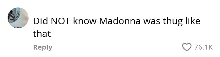 Comment reacting to Madonna's diamond grills, showing surprise at her style transformation, with 76.1K likes.