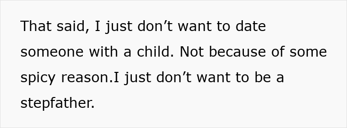 Text expressing reluctance to date someone with a child, mentioning not wanting to be a stepfather, involving dating preferences.