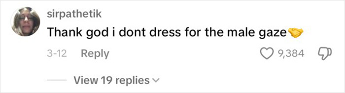 Comment on women&rsquo;s outfit prioritizing self-expression over male expectations.