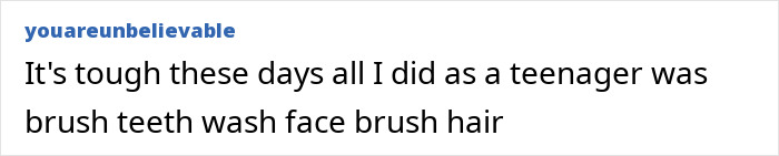 Text from a user commenting on personal grooming routines as a teenager.