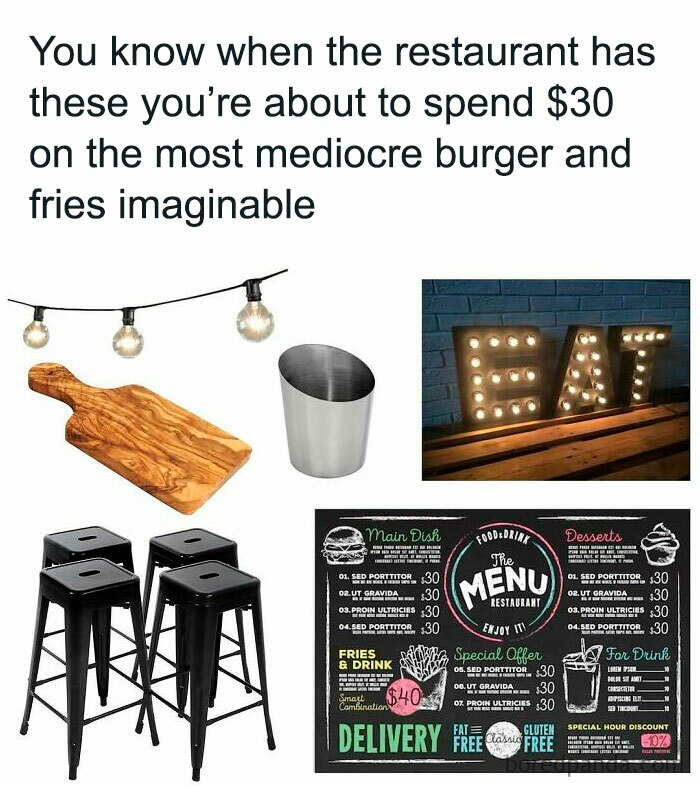 Middle class fancy meme with restaurant decor items, overpriced menu, and humorous caption about mediocre food.