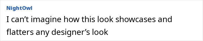 Comment by NightOwl questioning fashion style, related to Paris Fashion Week appearance.