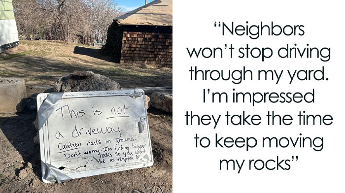 “This Is Not A Driveway”: Woman Prepares A Boulder-Sized Reality Check For Jerk Neighbors