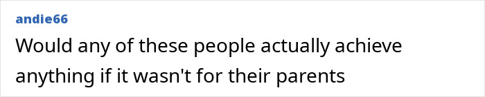 Comment questioning the achievements of "nepo babies" without parental influence. Comment questioning the achievements of "nepo babies" without parental influence.