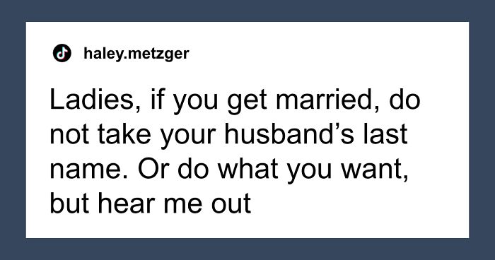 “Why Women Shouldn’t Take Their Husband’s Last Name”: Woman Shares Hot Take