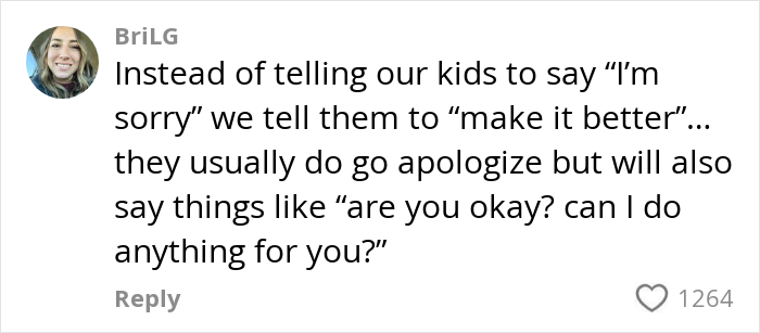 Comment about parenting one-liner: "Make it better" instead of "I'm sorry," encouraging kids to apologize and offer help. Comment about parenting one-liner: "Make it better" instead of "I'm sorry," encouraging kids to apologize and offer help.
