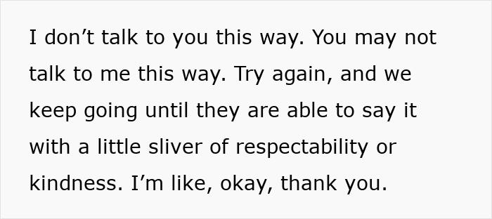 Text image of a parenting one-liner for easier communication with kids, emphasizing respectful dialogue. Text image of a parenting one-liner for easier communication with kids, emphasizing respectful dialogue.