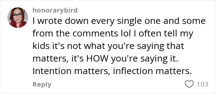 Comment discussing parenting one-liners, emphasizing the impact of inflection and intention when communicating with kids. Comment discussing parenting one-liners, emphasizing the impact of inflection and intention when communicating with kids.