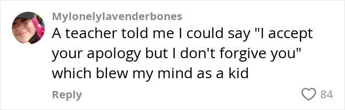 Comment on parenting one-liners about accepting apologies without forgiving, with a user profile image and 84 likes. Comment on parenting one-liners about accepting apologies without forgiving, with a user profile image and 84 likes.
