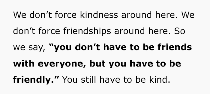 Parenting one-liner about the importance of friendliness without forcing friendships or kindness. Parenting one-liner about the importance of friendliness without forcing friendships or kindness.