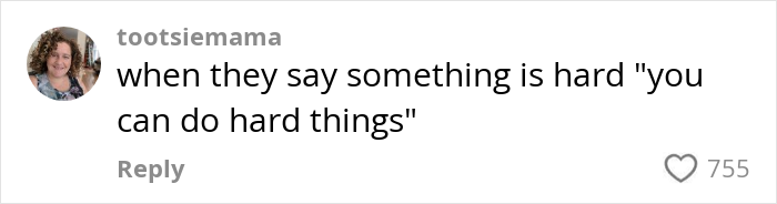 Parenting tip from tootsiemama: "when they say something is hard 'you can do hard things'" with 755 likes. Parenting tip from tootsiemama: "when they say something is hard 'you can do hard things'" with 755 likes.
