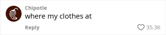 Chipotle comment saying "where my clothes at" with 35.3K likes, related to Benny Blanco shower habits.
