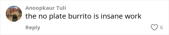 Comment by Anoopkaur Tuli on burrito; expresses surprise, includes six likes, related to Benny Blanco's shower habit.