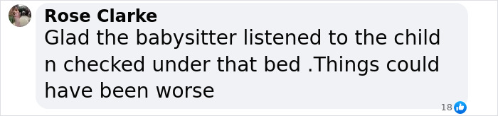 Comment about babysitter checking under bed for monsters, finding man hiding.